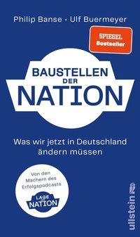 Abbildung von: Baustellen der Nation - Ullstein