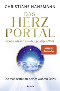 Abbildung von: Das Herzportal - Neues Wissen aus der geistigen Welt - Ansata