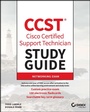 Cover: CCST Cisco Certified Support Technician Study Guide - Sybex Inc.,U.S.