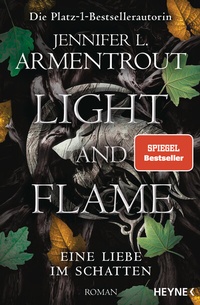 Abbildung von: Light and Flame - Eine Liebe im Schatten - Heyne