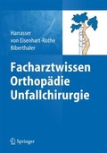 Cover: Facharztwissen Orthop&auml;die Unfallchirurgie - Springer