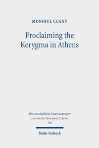 Abbildung von: Proclaiming the Kerygma in Athens - Mohr Siebeck