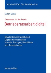Abbildung von: Betriebsratsarbeit digital - Vahlen