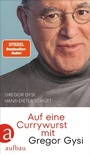Cover: Auf eine Currywurst mit Gregor Gysi - Aufbau