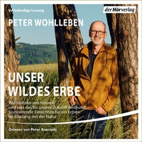 Bild: Unser wildes Erbe - Der Hörverlag