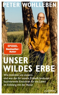 Abbildung von: Unser wildes Erbe - Ludwig Buchverlag