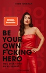 Cover: Be Your Own F*cking Hero - Goldmann