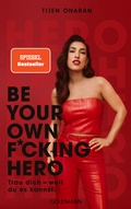 Cover: Be Your Own F*cking Hero - Goldmann