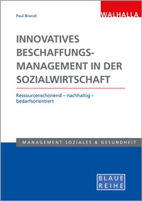 Abbildung von: Innovatives Beschaffungsmanagement in der Sozialwirtschaft - Walhalla