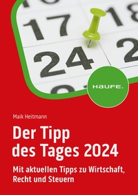 Abbildung von: Der Tipp des Tages 2024 - Haufe-Lexware