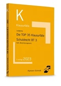Cover: Die TOP 35 Klausurf&auml;lle Schuldrecht BT 3 - Alpmann Schmidt