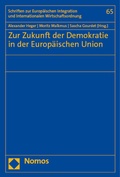 Cover: Zur Zukunft der Demokratie in der Europ&auml;ischen Union - Nomos