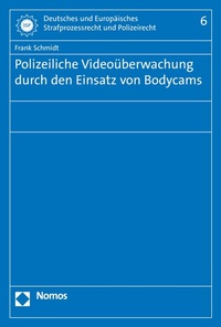 Abbildung von: Polizeiliche Videoüberwachung durch den Einsatz von Bodycams - Nomos