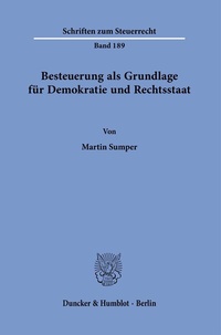 Abbildung von: Besteuerung als Grundlage für Demokratie und Rechtsstaat - Duncker & Humblot