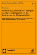 Cover: Besteuerung von k&uuml;nstlicher Intelligenz und deren Implikationen auf die Besteuerung der Digitalwirtschaft - Nomos