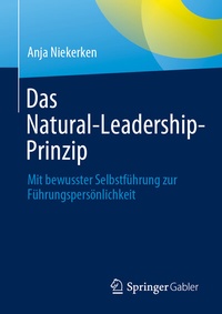 Abbildung von: Das Natural-Leadership-Prinzip - Springer Gabler