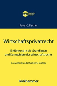 Enlarge image Cover: Wirtschaftsprivatrecht - Kohlhammer