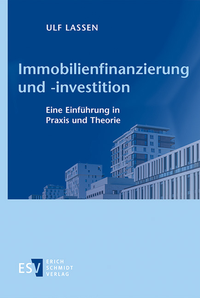 Abbildung von: Immobilienfinanzierung und -investition - Erich Schmidt Verlag