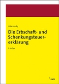 Abbildung von: Die Erbschaft- und Schenkungsteuererklärung - NWB
