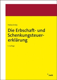 Abbildung von: Die Erbschaft- und Schenkungsteuererklärung - NWB