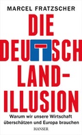 Cover: Die Deutschland-Illusion - Hanser