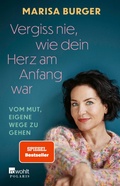 Cover: Vergiss nie, wie dein Herz am Anfang war - Rowohlt
