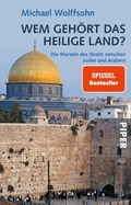 Cover: Wem geh&ouml;rt das Heilige Land? - Piper