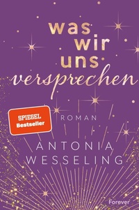 Enlarge image Cover: Was wir uns versprechen (Light in the Dark 3) - Forever
