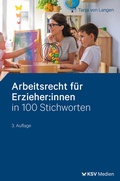Abbildung von: Arbeitsrecht für ErzieherInnen in 100 Stichworten - Kommunal- und Schul-Verlag