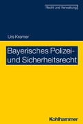 Abbildung von: Bayerisches Polizei- und Sicherheitsrecht - Kohlhammer