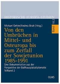 Bild: Von den Umbrüchen in Mittel- und Osteuropa bis zum Zerfall der Sowjetunion 1985-1991 - Georg Olms Verlag