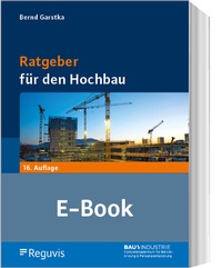 Abbildung von: Ratgeber für den Hochbau (E-Book) - Reguvis Fachmedien