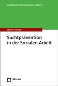 Cover: Suchtpr&auml;vention in der Sozialen Arbeit - Nomos