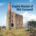Cover: A Complete Guide to the Engine Houses of Mid Cornwall - Lightmoor Press
