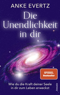 Abbildung von: Die Unendlichkeit in dir - Ansata