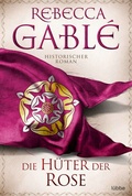 Cover: Die H&uuml;ter der Rose - L&uuml;bbe