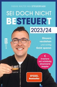 Abbildung von: Sei doch nicht besteuert - Edition Michael Fischer / EMF Verlag
