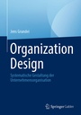Cover: Organization Design - Springer Gabler