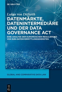 Enlarge image Cover: Datenmärkte, Datenintermediäre und der Data Governance Act - De Gruyter