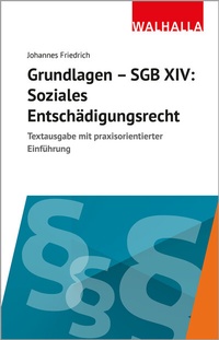 Abbildung von: Grundlagen SGB XIV - Soziales Entschädigungsrecht - Walhalla
