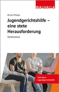 Cover: Jugendgerichtshilfe - eine stete Herausforderung - Walhalla