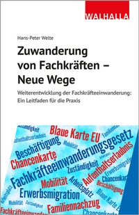 Abbildung von: Zuwanderung von Fachkräften - Neue Wege - Walhalla