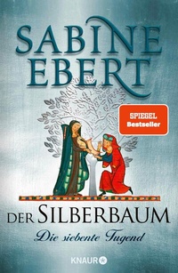 Abbildung von: Der Silberbaum. Die siebente Tugend - Knaur