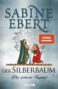 Abbildung von: Der Silberbaum. Die siebente Tugend - Knaur