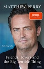 Cover: Friends, Lovers and the Big Terrible Thing - Lübbe