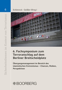 Abbildung von: 6. Fachsymposium zum Terroranschlag auf dem Berliner Breitscheidplatz - Boorberg