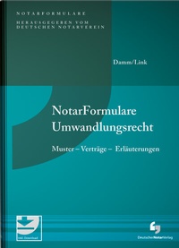 Abbildung von: Notarformulare Umwandlungsrecht - Deutscher Notarverlag