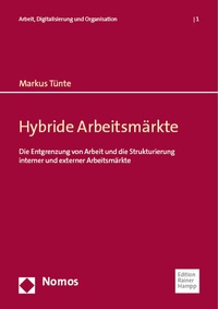 Abbildung von: Hybride Arbeitsmärkte - Nomos