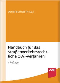 Abbildung von: Handbuch für das straßenverkehrsrechtliche OWi-Verfahren - ZAP