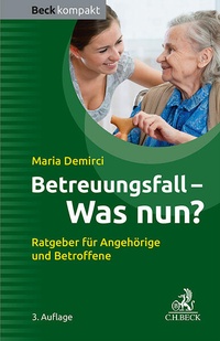 Abbildung von: Betreuungsfall - Was nun? - C.H.BECK